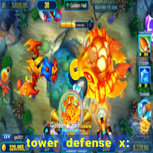 tower defense x: beta codes